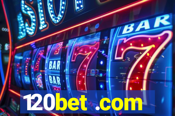 120bet .com